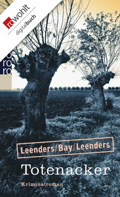 Totenacker / Kommissar Toppe Bd.14 (eBook, ePUB) - Leenders, Hiltrud; Bay, Michael; Leenders, Artur