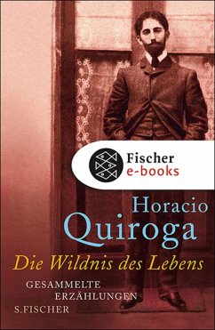 Die Wildnis des Lebens (eBook, ePUB) - Quiroga, Horacio