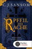 Der Pfeil der Rache / Matthew Shardlake Bd.5 (eBook, ePUB)