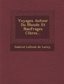 Voyages Autour Du Monde Et Naufrages C L Bres...