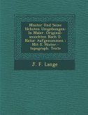 M Nster Und Seine N Chsten Umgebungen: In Maler. Original-Ansichten Nach D. Natur Aufgenommen: Mit E. Histor.-Topograph. Texte