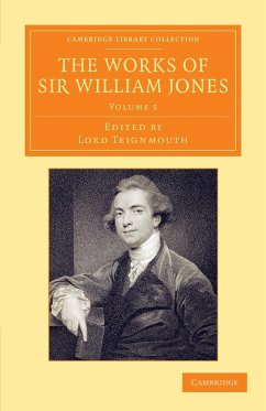 The Works of Sir William Jones - Volume 5 - Jones, William Jr.