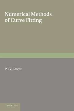 Numerical Methods of Curve Fitting. P.G. Guest - Guest, P. G.; Guest, Philip George