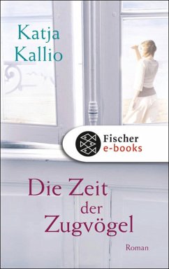 Die Zeit der Zugvögel (eBook, ePUB) - Kallio, Katja