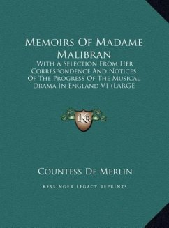 Memoirs Of Madame Malibran