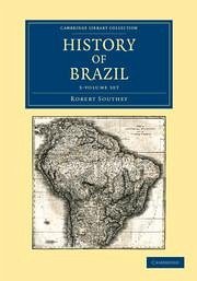 History of Brazil 3 Volume Set - Southey, Robert