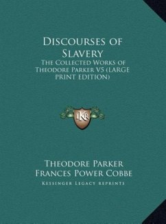 Discourses of Slavery - Parker, Theodore