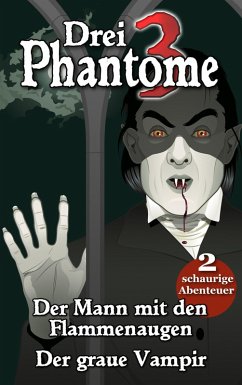 Drei Phantome 1 - Gänsehaut für Kids (eBook, ePUB) - Clauß, Martin