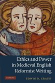 Ethics and Power in Medieval English Reformist Writing. Edwin D. Craun
