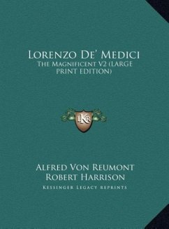 Lorenzo De' Medici - Reumont, Alfred Von
