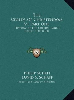 The Creeds Of Christendom V1 Part One