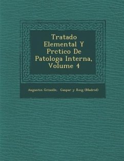 Tratado Elemental Y Pr�ctico De Patolog�a Interna, Volume 4 - Grisolle, Augustin
