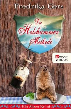 Die Holzhammer-Methode / Holzhammer ermittelt Bd.1 (eBook, ePUB) - Gers, Fredrika