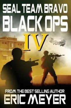 Seal Team Bravo: Black Ops IV - Meyer, Eric