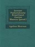 Is Nmaan Puolustuksesta: Kirjoittanut Aseeton Maamies [Pseud.]