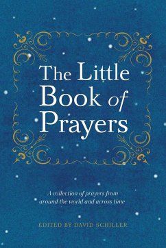 The Little Book of Prayers - Schiller, David