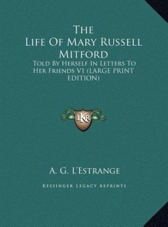 The Life Of Mary Russell Mitford - L'Estrange, A. G.
