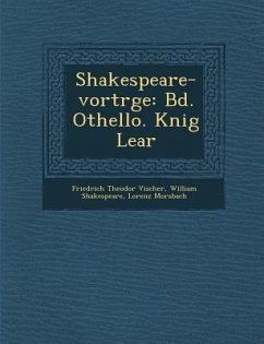 Shakespeare-Vortr GE - Vischer, Friedrich Theodor; Shakespeare, William; Morsbach, Lorenz