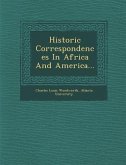 Historic Correspondences in Africa and America...