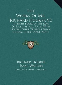The Works Of Mr. Richard Hooker V2 - Hooker, Richard