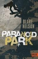Paranoid Park (eBook, ePUB) - Nelson, Blake