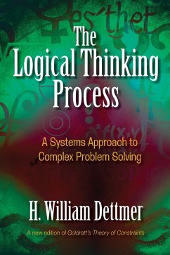 The Logical Thinking Process - Dettmer, H. William