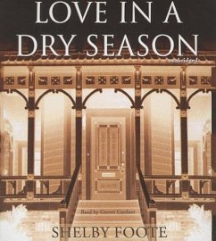 Love in a Dry Season - Foote, Shelby