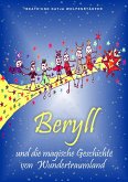 Beryll und die magische Geschichte von Wundertraumland (eBook, ePUB)