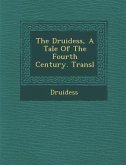The Druidess, a Tale of the Fourth Century. Transl