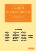 A Grammar of the Sungskrit Language - Volume 1