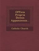 Officia Propria Diœcesis Appamiensis...