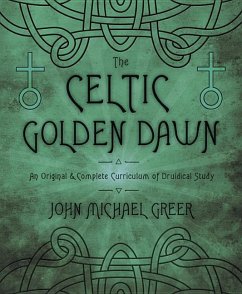 The Celtic Golden Dawn - Greer, John Michael