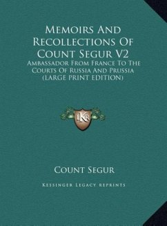 Memoirs And Recollections Of Count Segur V2 - Segur, Count