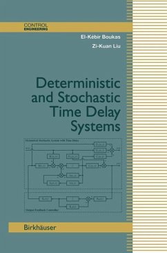 Deterministic and Stochastic Time-Delay Systems - Liu, Zi-Kuan;Boukas, El-Kébir