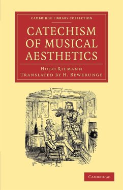 Catechism of Musical Aesthetics - Riemann, Hugo