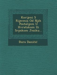 Korijeni S Rijecmia Od Njih Postalijem U Hvratskom Ili Srpskom Jeziku... - Dani I., Ura