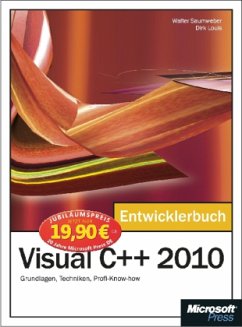 Visual C++ 2010 - Das Entwicklerbuch - Jubiläumsausgabe - Louis, Dirk; Saumweber, Walter