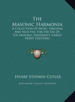 The Masonic Harmonia - Cutler, Henry Stephen