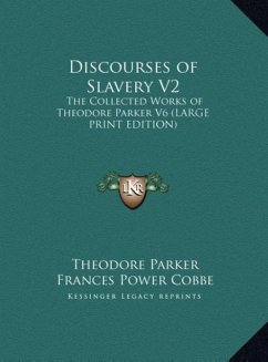 Discourses of Slavery V2 - Parker, Theodore