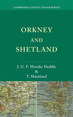 Orkney and Shetland - Moodie Heddle, J. G. F.; Mainland, T.