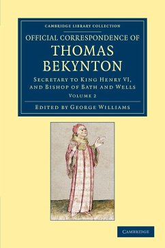 Official Correspondence of Thomas Bekynton - Volume 2 - Beckington, Thomas