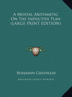A Mental Arithmetic On The Inductive Plan (LARGE PRINT EDITION)