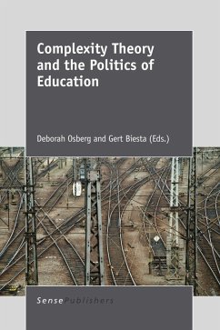 Complexity Theory and the Politics of Education