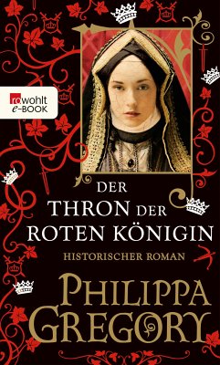 Der Thron der roten Königin / Rosenkrieg Bd.2 (eBook, ePUB) - Gregory, Philippa
