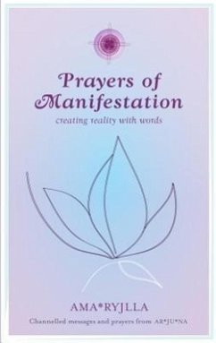 Prayers of Manifestation: Creating Reality with Words - Ryjila, Ama