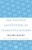 The Strange Adventures of Charlotte Holmes