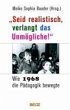 »Seid realistisch, verlangt das... - Bild 1