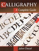 Mastering Modern Calligraphy: Beyond the Basics: 2,700+ Pointed Pen  Exemplars and Exercises for Developing Your Style
