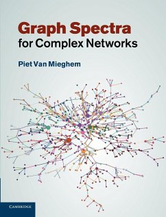Graph Spectra for Complex Networks - Mieghem, Piet Van