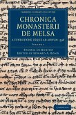 Chronica Monasterii de Melsa, a Fundatione Usque Ad Annum 1396 - Volume 1